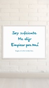 Lámina personalizada Soy suficiente · Me elijo a mí